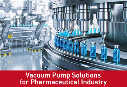 Vacuum Pump Solutions for Pharmaceutical Industry