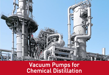 Vacuum Pumps for Chemical Distillation