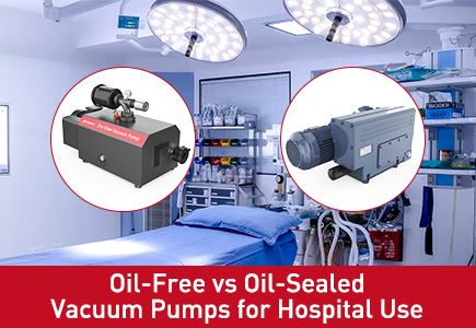 Oil-Free vs Oil-Sealed Vacuum Pumps for Hospital Use
