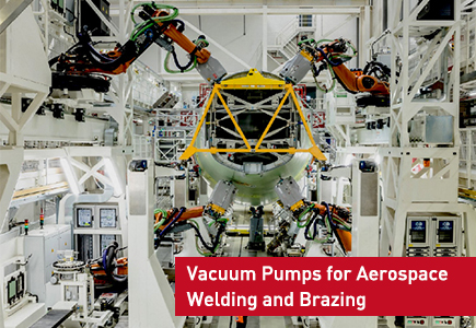 Vacuum Pumps for Aerospace Welding and Brazing